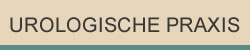 UROLOGISCHE PRAXIS